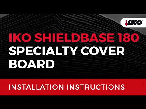 IKO ShieldBase 180 Specialty Cover Board - Installation Instructions