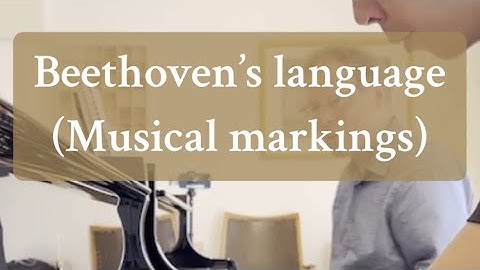 Beethoven’s Language (Musical Marking)