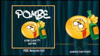 Sizo Ft Stebo Lizer  Pombe Mp3