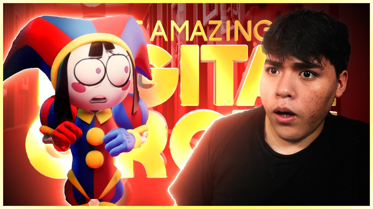 😍POMNI AAA❤️ -  REACCION A THE AMAZING DIGITAL CIRCUS