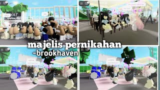 ada acara pernikahan👰🏻‍♀️di Brookhaven😱🫣||Roblox Indonesia 🇮🇩