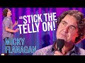 Micky Flanagan LOVES TV! | Micky Flanagan