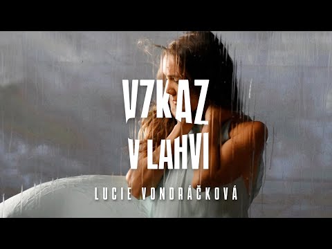 Lucie Vondráčková - Vzkaz v láhvi (Oficiální videoklip)