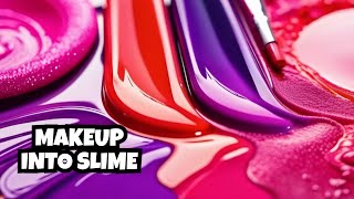 Transforming Eyeshadow & Lipstick into Amazing Slime!