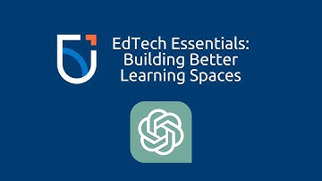 EdTech Essentials - ChatGPT