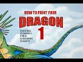 How to paint your Dragon (part one)