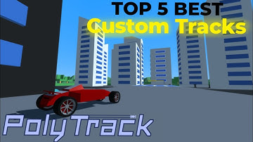 Top 5 Best Polytrack Maps in 2025