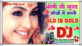 Bholi Si Surat Aankhon Mein Masti Dj Remix Song | Ladki Nahi Hai Wo Jadu Hai Dj Song | #Djbalaji