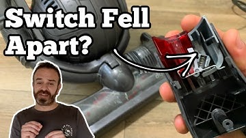 Dyson DC25 Switch Replacement and When it FALLS APART