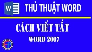 Cách viết tắt trong word 2007