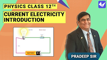 Phy-XII-3-01 Current electricity intro. by Pradeep Sir,   Pradeep Kshetrapal channel