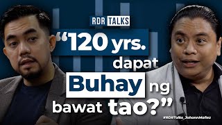 #rdrtalks |120 years dapat ang Buhay ng bawat tao?