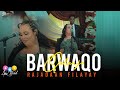 BARWAAQO QALANJO RAJADAAN FILAAYAY OFFICIAL VIDEO 2026 