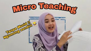 Micro teaching tanpa murid 🤣 Ngomong sendirian : Kegiatan Pembuka, Inti, dan Penutup