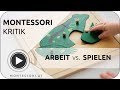 Montessori Kritik - Arbeit vs. Spielen | MONTESSORI-ONLINE.COM 💚