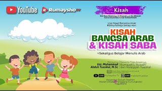 Kisah Bangsa Arab dan Kisah Saba' - Ustadz M Abduh Tuasikal
