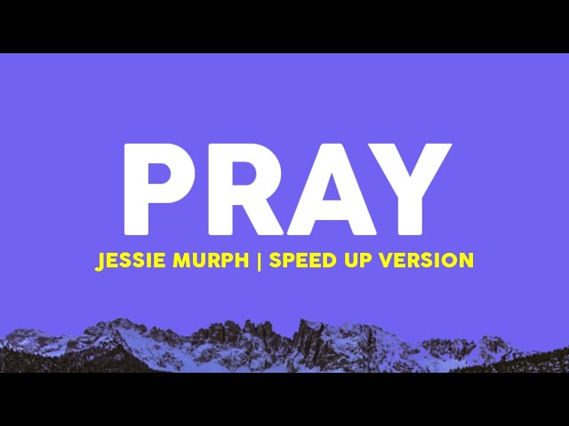 Jessie Murph - Pray (Speed Up) Lyrics Terjemahan class=