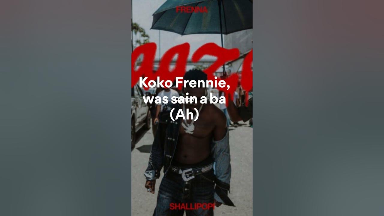 Frenna feat. Shallipopi, ZAAZAA (Lyrics - Chorus)