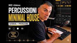 Come Fare Percussioni Minimal House Rominimal in Ableton (Tutorial)