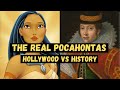 Who Was THE REAL POCAHONTAS Real American Princess Hollywood Versus History HistoryCalling