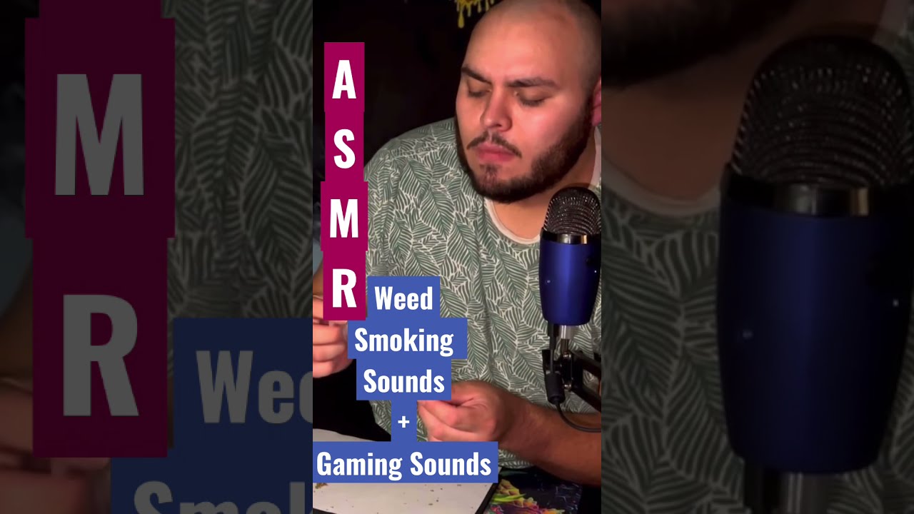 ASMR Weed Sounds FOR SLEEP Tingly Shorts