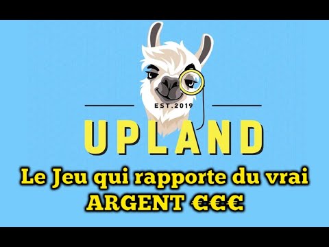 Présentation du jeu UpLand en français ! Le Jeu qui rapporte du VRAI ARGENT !!!