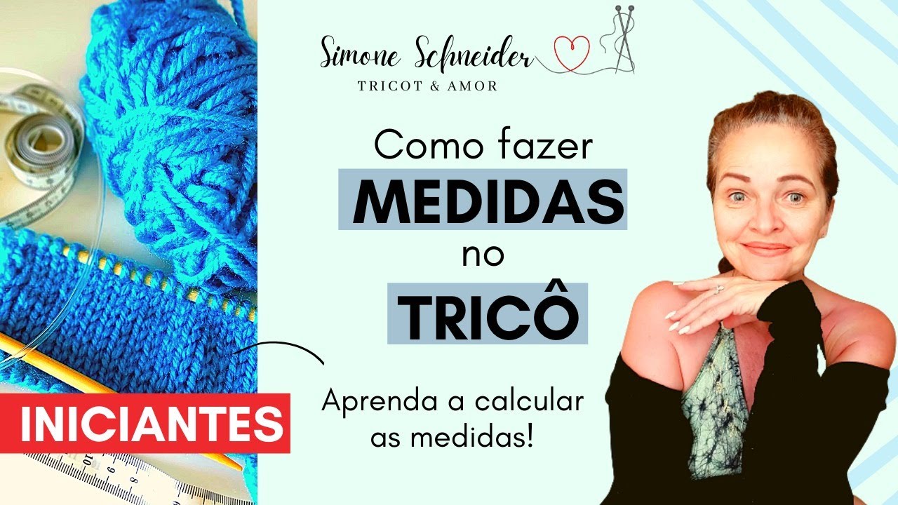 COMO FAZER AS MEDIDAS PARA UMA PEÇA EM TRICÔ