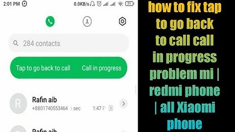 how to fix tap to go back to call call in progress problem mi | redmi phone | all Xiaomi phone