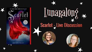 Lunaralong // Scarlet Live Discussion
