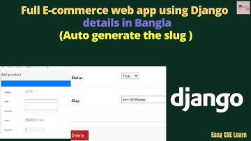 Django Full E-commerce web app in Bangla  |slug auto generating |part 22