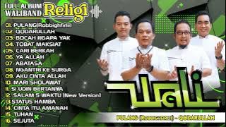 FULL ALBUM WALI BAND | PULANG (Robbighfirlii) - QODARULLAH |  Play List Religi Tanpa Iklan