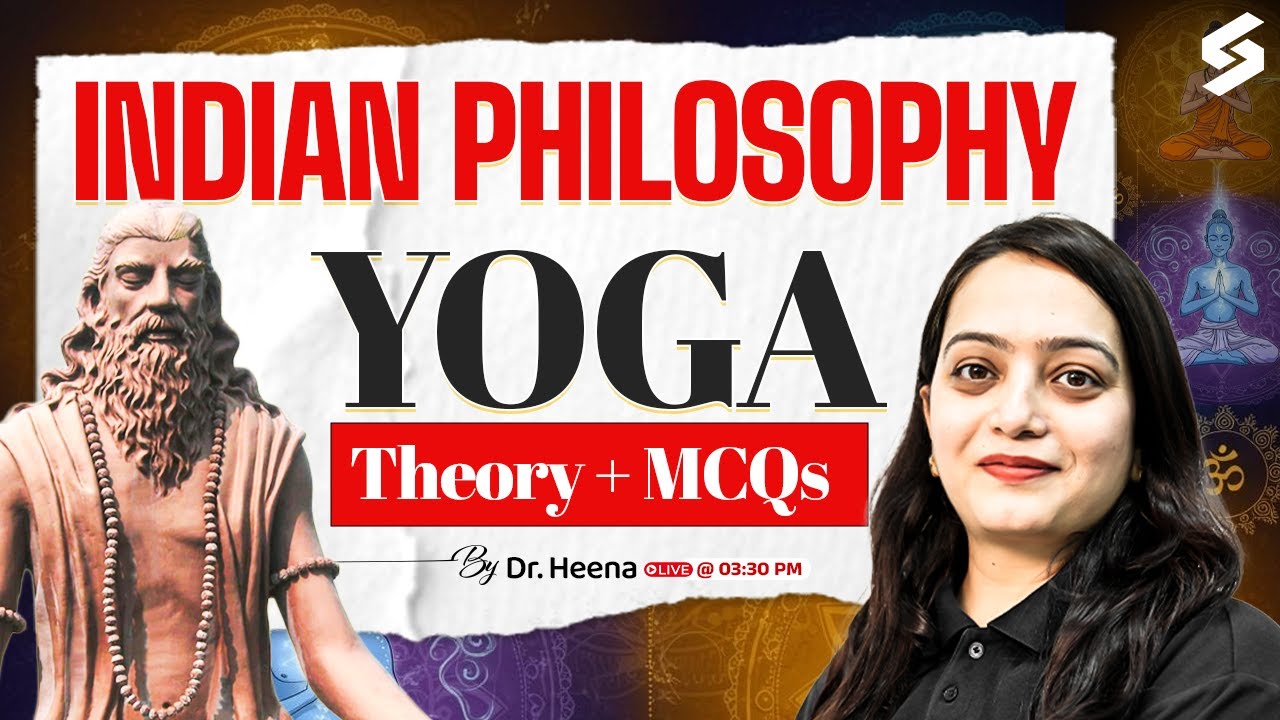 Indian Philosophy UGC NET | UGC NET Yoga Theory + MCQs | UGC NET Education By Heena Mam