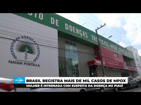 Mulher é internada com suspeita de MPOX no Piauí; Brasil registra mais de mil casos 30 09 2024