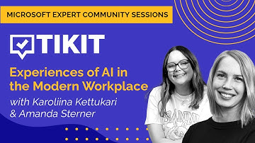Microsoft Expert Community Session: Experiences of AI in the Modern Workplace