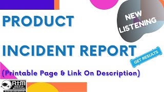 PRODUCT INCIDENT REPORT(Printable Page & Link On Description)#ielT #IMPLISTENI #NEWLISTENING screenshot 2