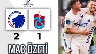 Fc Kopenhagen 2 - 1 Trabzonspor Maç Özeti