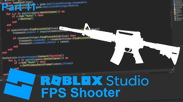 Roblox Studio FPS Shooter Tutorial - Part 11