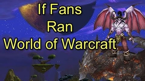 If Fans Ran World of Warcraft by Wowcrendor (WoW Machinima) | WoWcrendor