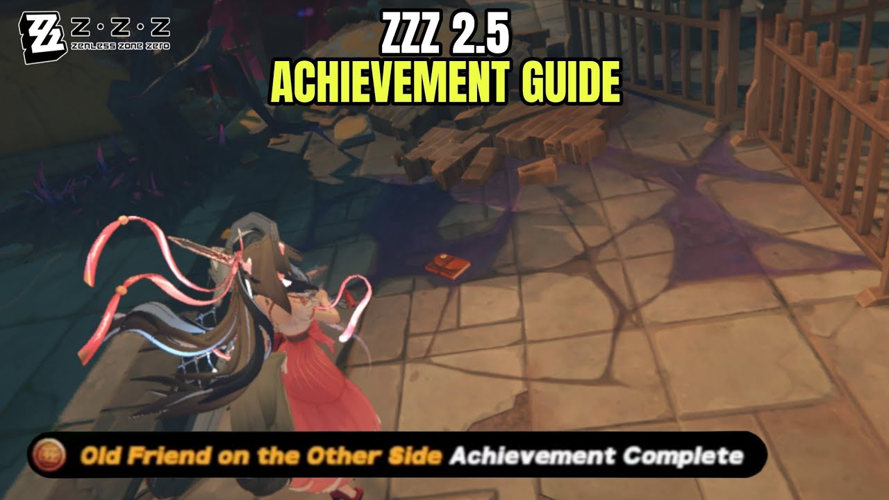 Side Friend R Old Friend on the Other Side - ZZZ 2.5 Achievement Guide - YouTube
