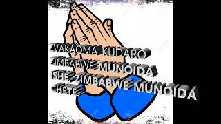 Zimbabwe Munoida Is The Name Of The Song.written By Wilson Abraham Chabuka Zimbabwean Pastor