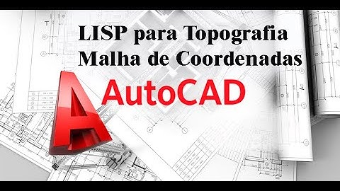 LISP para AutoCad - Malha de Coordenadas