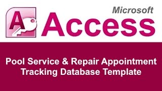 Microsoft Access Pool Service and Repair Appointment Tracking Database Template