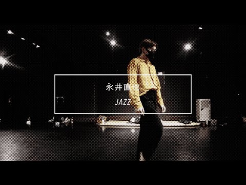 【DANCEWORKS】永井直也 / JAZZ