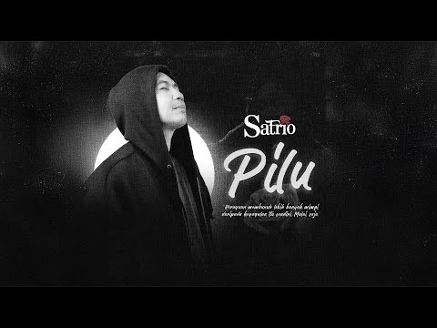 SATRIO BAND - PILU | OFFICIAL MUSIC VIDEO