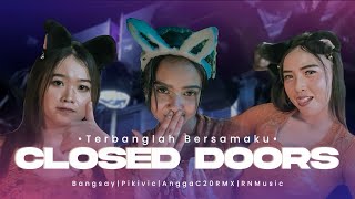 DJ CLOSED DOORS (Terbanglah Bersamaku) BASS NGUK NGUKBANGSAY X PIKIVIC || RN MUSIC