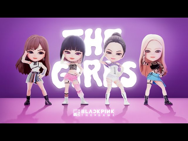 BLACKPINK THE GAME - 'THE GIRLS' M/V class=