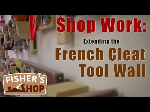 Shop Work: Extending the French Cleat Tool Wall