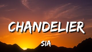 Sia - Chandelier (Lyrics)