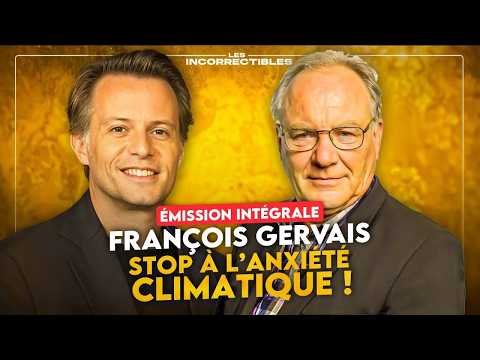 FRANÇOIS GERVAIS: STOP CLIMATE ANXIETY! (FULL VERSION)