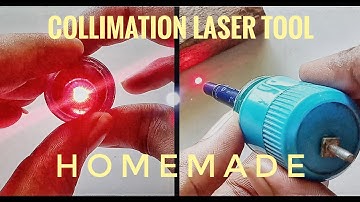how to make collimation laser toolpart 2